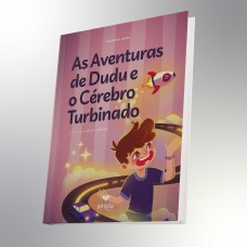 As Aventuras de Dudu e o Cérebro Turbinado As Aventuras de Dudu e o Cérebro Turbinado