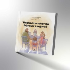 Tenho transtorno bipolar, e agora? Tenho transtorno bipolar, e agora?