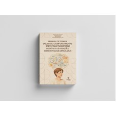 Manual de Terapia Cognitivo-Comportamental breve para Transtorno de Déficit de Atenção/Hiperatividade em adultos