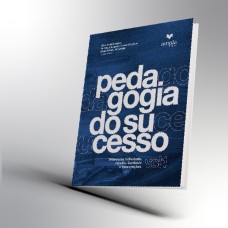 Pedagogia do Sucesso (Volume 1): Diferenças Individuais, Família, Currículo e Intervenções